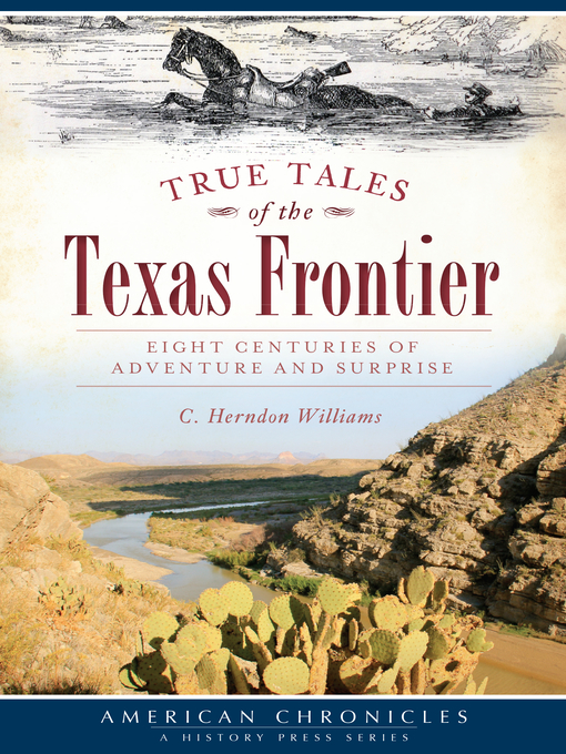 Cover image for True Tales of the Texas Frontier